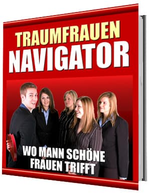 eBook - Der Traumfrauen Navigator - Wo Mann schöne Frauen trifft